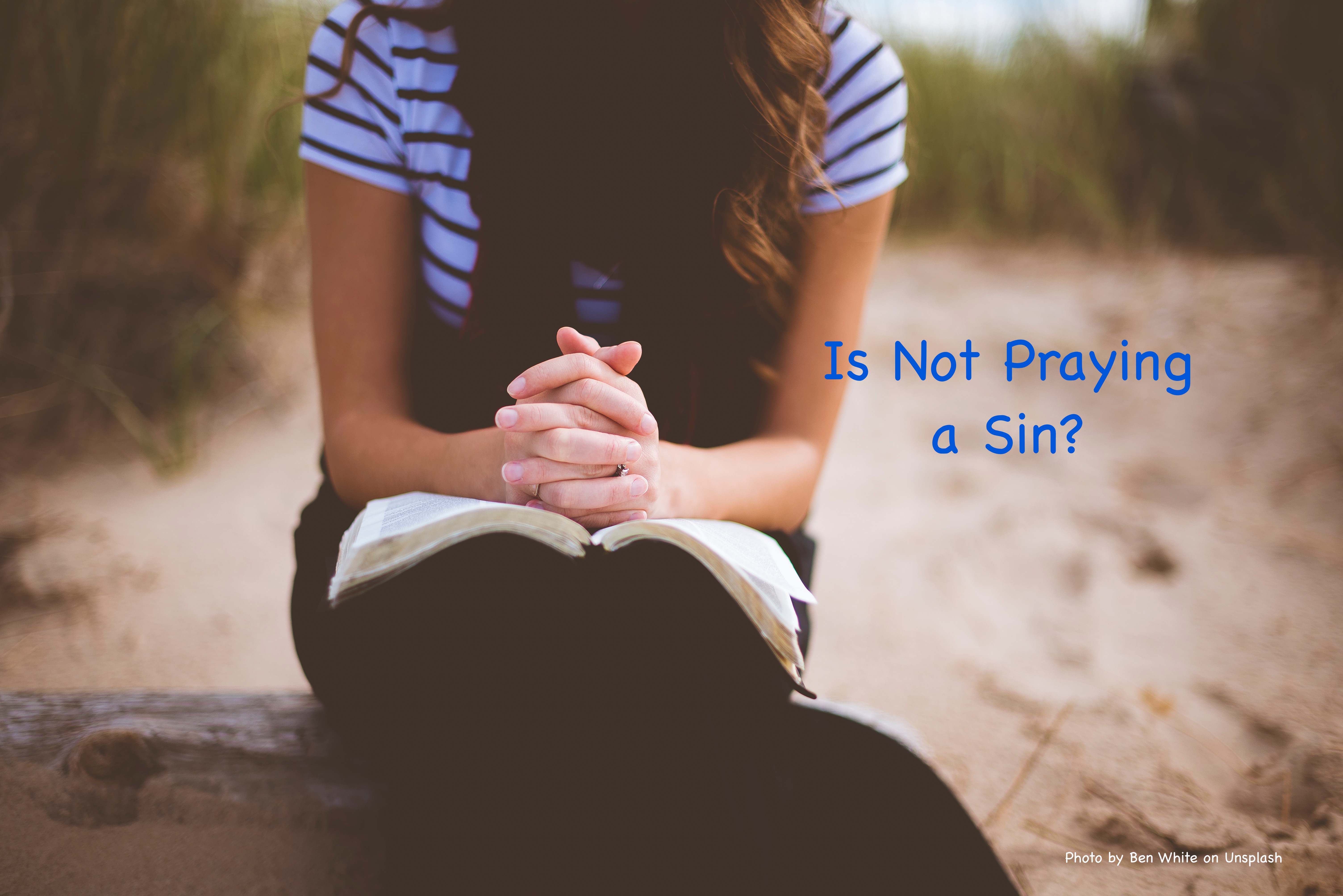 Is it a sin not to pray?